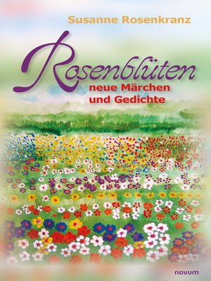 cover image of Rosenblüten – neue Märchen und Gedichte